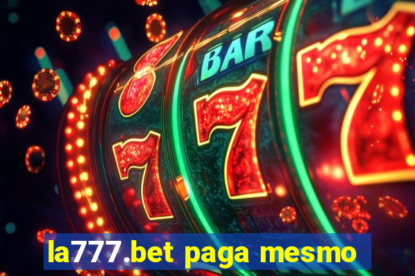 la777.bet paga mesmo