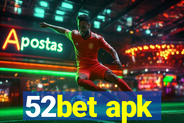 52bet apk