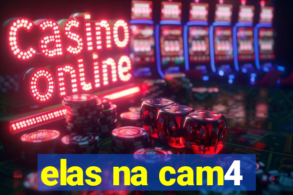 elas na cam4