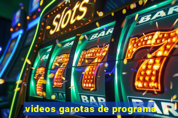 videos garotas de programa