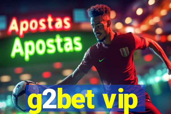 g2bet vip