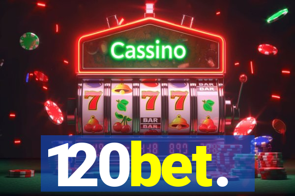 120bet.