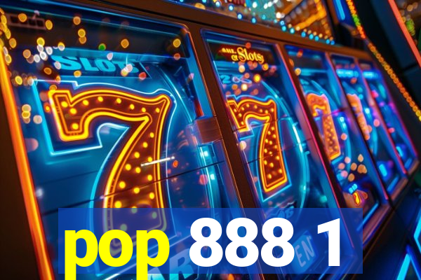 pop 888 1