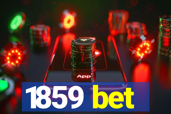 1859 bet