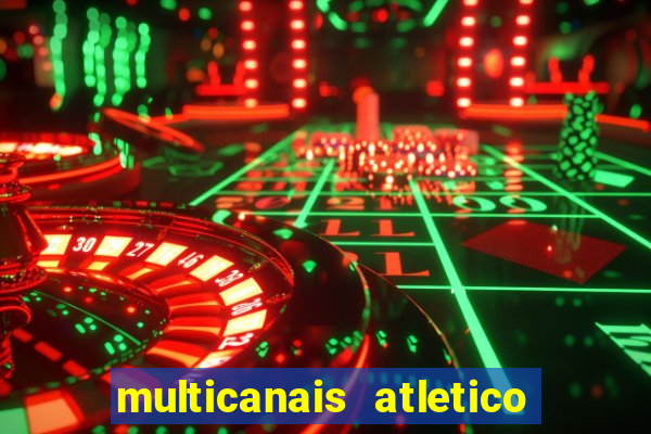 multicanais atletico de madrid
