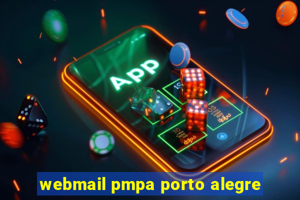 webmail pmpa porto alegre