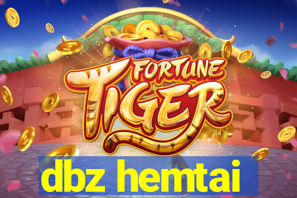 dbz hemtai