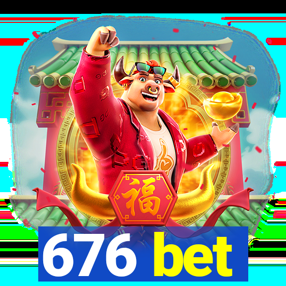 676 bet