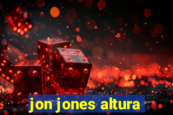 jon jones altura