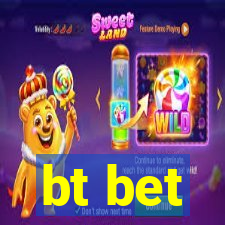 bt bet