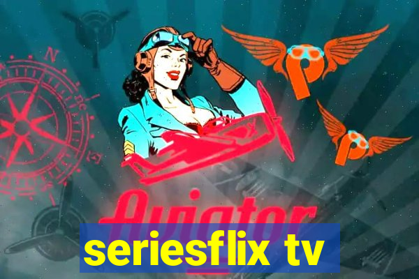 seriesflix tv