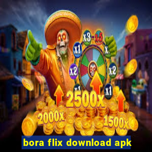 bora flix download apk