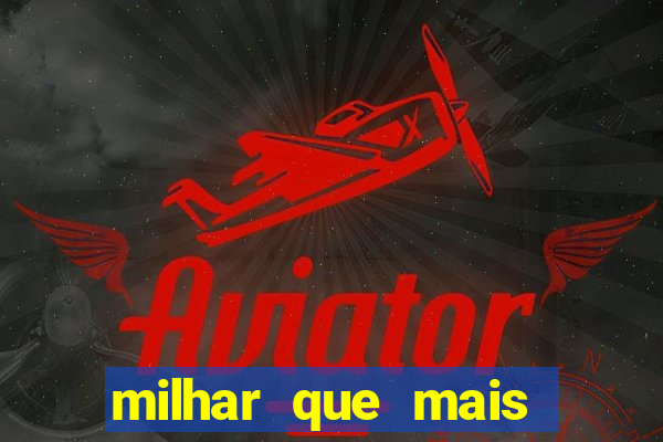 milhar que mais saiu na federal milhar que mais sai na federal 2024