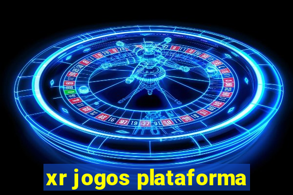 xr jogos plataforma