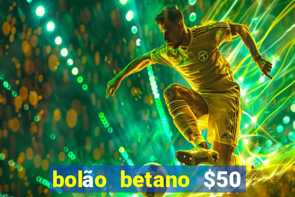 bolão betano $50 mil libertadores