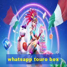 whatsapp touro box