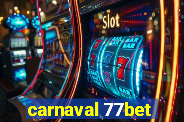 carnaval 77bet