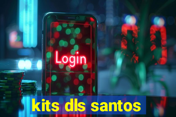 kits dls santos