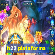 h22 plataforma