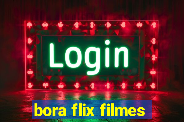 bora flix filmes