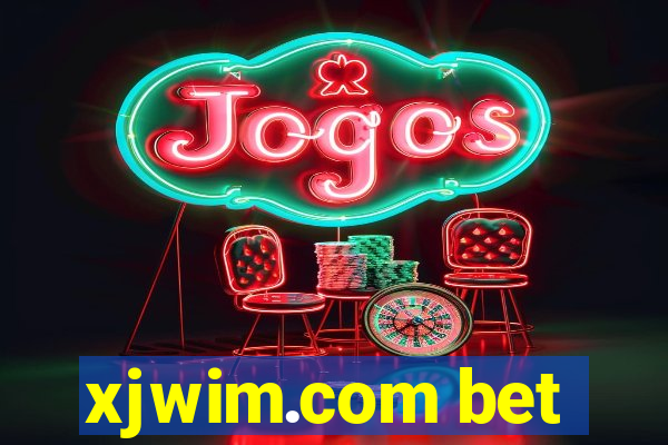 xjwim.com bet