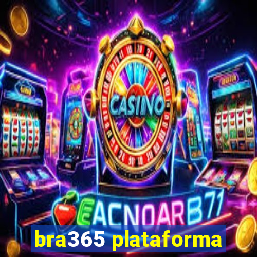 bra365 plataforma