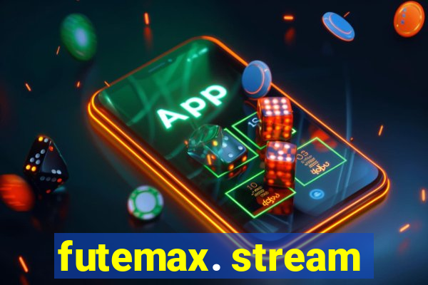 futemax. stream