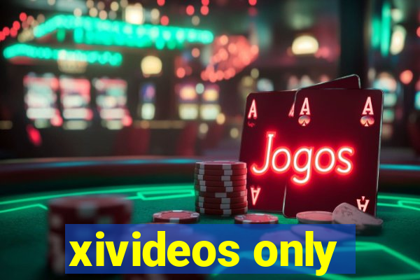 xivideos only