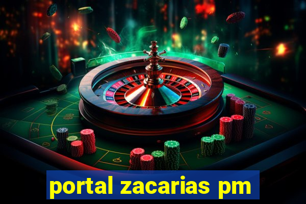 portal zacarias pm