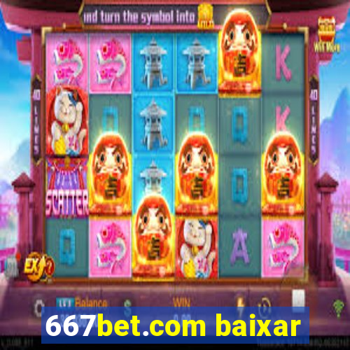 667bet.com baixar