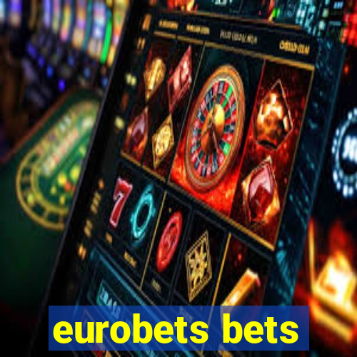 eurobets bets