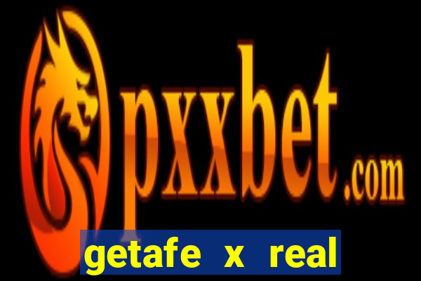 getafe x real madrid palpite