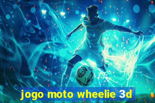 jogo moto wheelie 3d
