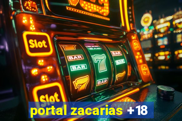 portal zacarias +18