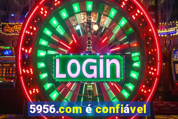 5956.com é confiável