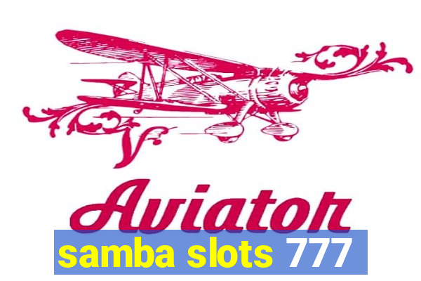 samba slots 777