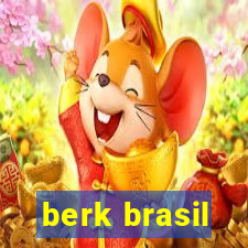 berk brasil