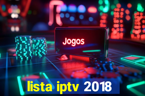 lista iptv 2018