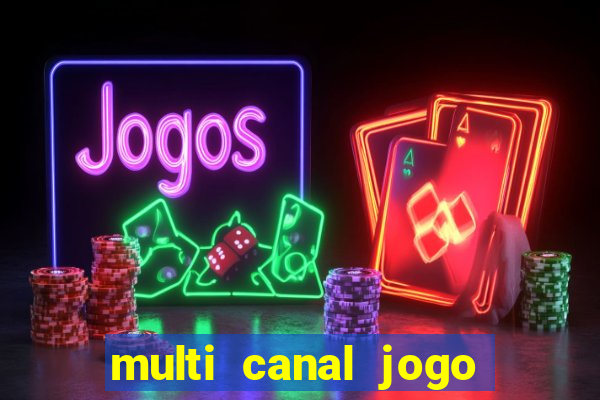 multi canal jogo do flamengo