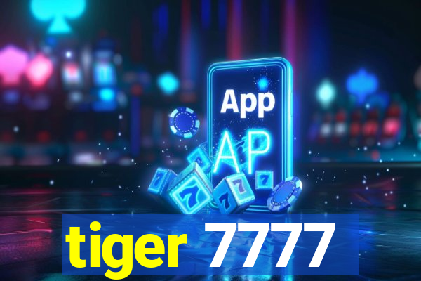 tiger 7777