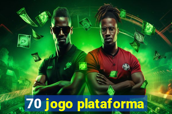 70 jogo plataforma