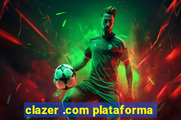 clazer .com plataforma