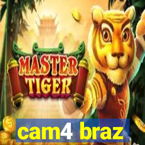 cam4 braz