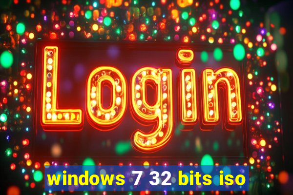 windows 7 32 bits iso