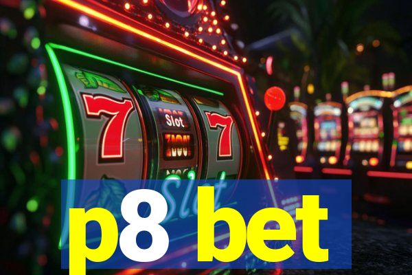 p8 bet