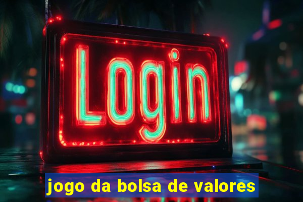 jogo da bolsa de valores