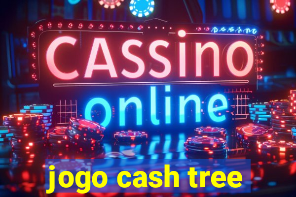 jogo cash tree