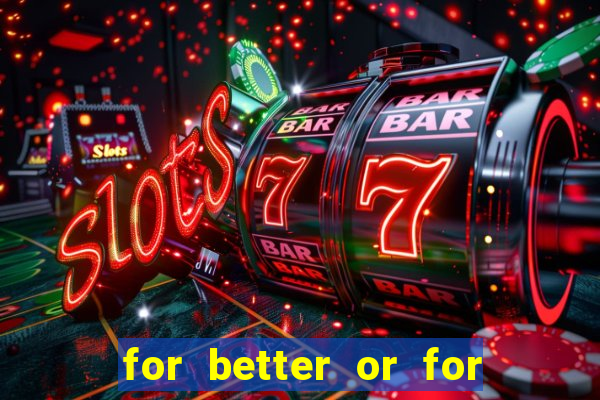 for better or for worse manhwa