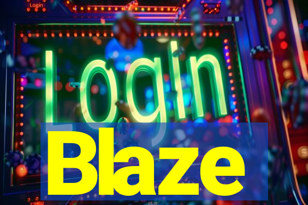 Blaze
