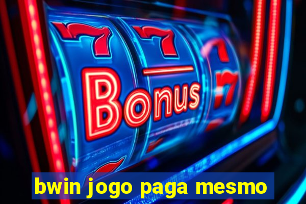 bwin jogo paga mesmo